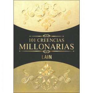 101 Creencias Millonarias - La&iacute;n Garc&iacute;a Calvo