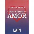 C&oacute;mo Atraer El Amor Libro De Ejercicios - La&iacute;n Garc&iacute;a Calvo