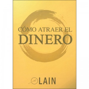C&oacute;mo Atraer El Dinero - La&iacute;n Garc&iacute;a Calvo