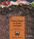 C&oacute;mo Hacer Un Buen Compost
