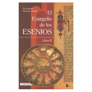 El Evangelio De Los Esenios (II)