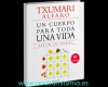 Un Cuerpo Para Toda Una Vida