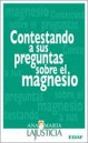 Contestando A Sus Preguntas Sobre El Magnesio