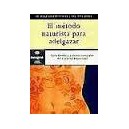 El M&eacute;todo Naturista Para Adelgazar