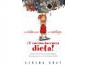 La Vida Ya Es Un Castigo... &iexcl; Y Encima Hacemos Dieta!