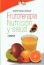 Frutoterapia Nutrici&oacute;n Y Salud - EDAF (Best Book)