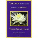 Lograr El Milagro De Estar Atento