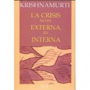 La Crisis No Es Externa, Es Interna