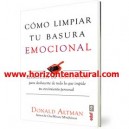 C&oacute;mo Limpiar Tu Basura Emocional